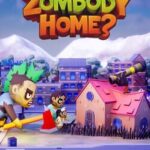 Is Zombody Home?