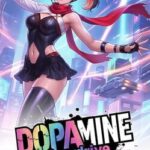Dopamine Overdrive
