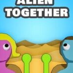 Alien Together