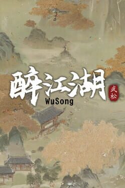 The Martial World of Drinking: Wu Song