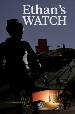Ethan’s Watch