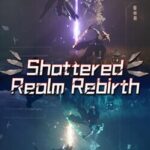Shattered Realm Rebirth