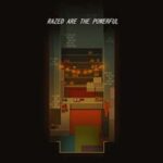 Razed are the Powerful
