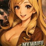 My Waifu Is A Tank Girl!