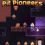 Pit Pioneers