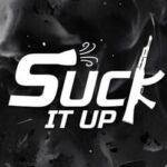 Suck It Up