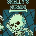Skelly's Skirmish