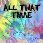 All That Time