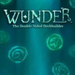 Wunder: The Double-sided Deckbuilder