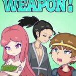 Give Me a Weapon!