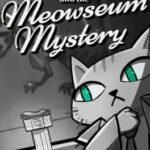 Feline Forensics and the Meowseum Mystery