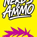 Nerds & Ammo