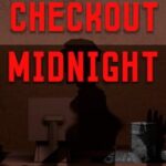 Checkout Midnight