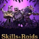 Skills & Raids