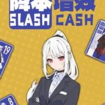 Slash Cash