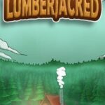 Lumberjacked