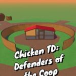 Chicken TD: Defenders of the Coop