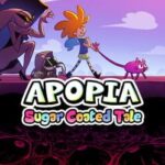 Apopia: Sugar Coated Tale