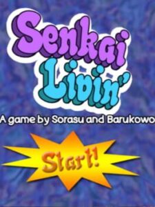 Senkai Livin’