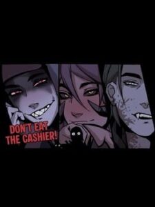 Don’t Eat the Cashier!