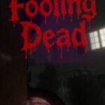 Fooling Dead
