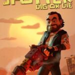 The Spotter: Dig or Die