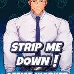 Strip Me Down: Office Worker