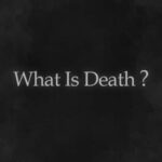 What Is Death?