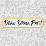 Draw, Draw, Pass!