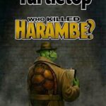 Detective Turtletop: Who Killed Harambe?