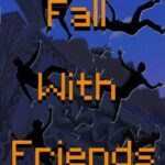 Fall With Friends