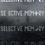 Selective Memory