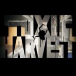 Toxic Harvest
