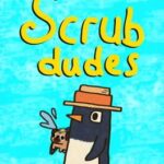 Scrub Dudes