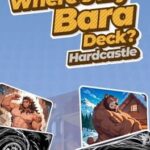 Where's My Bara Deck? Hardcastle