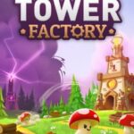 Tower Factory