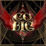 Go Big