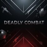 Deadly Combat