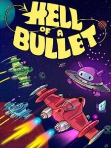 Hell of a Bullet