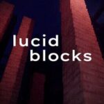 Lucid Blocks