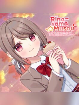 Rina-sama Musou: The Chosen One and the Reign of Madness