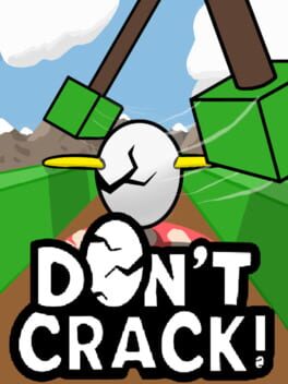 Don’t Crack!
