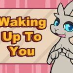 Waking Up To You
