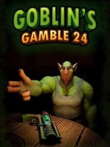 Goblin’s Gamble 24