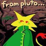 Words from Pluto...