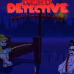 Zombie Society Dead Detective: Back From The Dead