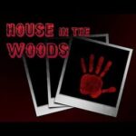 House in the Woods