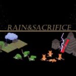 Rain & Sacrifice