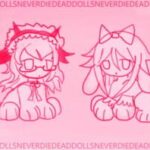 Dead Dolls Never Die
