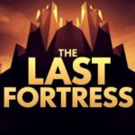 The last fortress